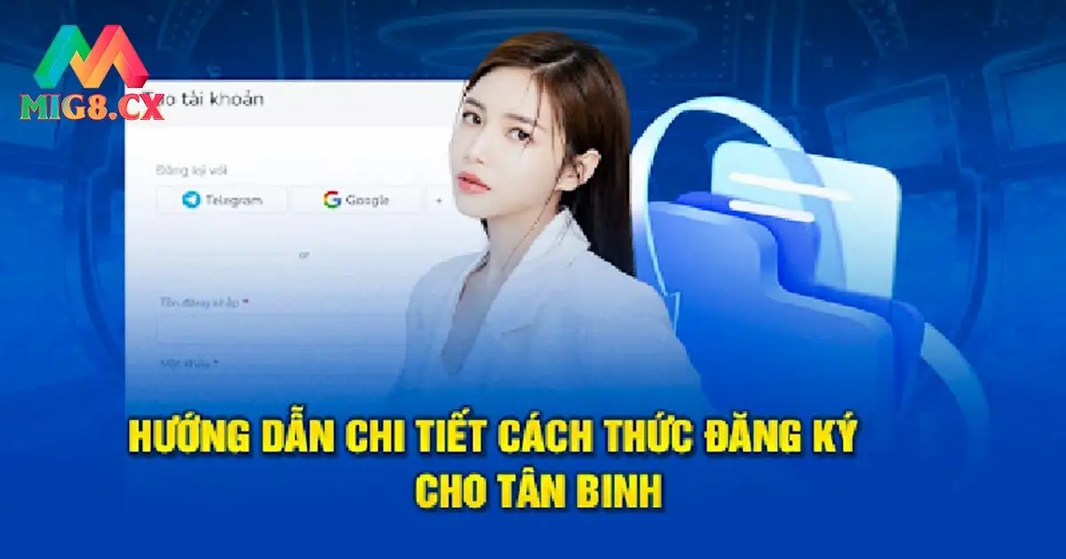 Hướng dẫn trải nghiệm MIG8 từ A - Z cho người mới